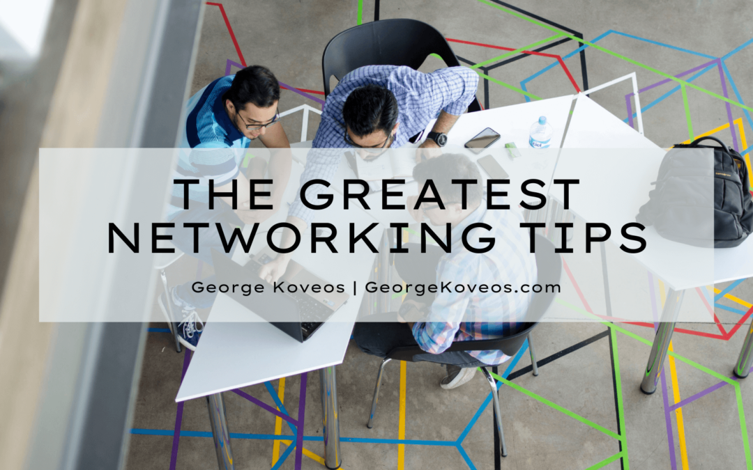 George Koveos The Greatest Networking Tips (1)