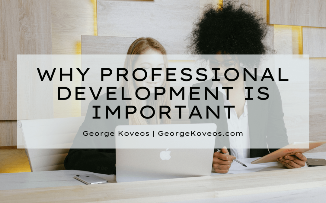 George Koveos Why Professional Development Is Important (1)